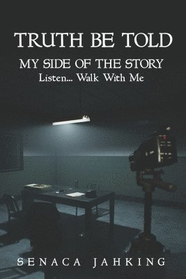 truth be told...my side of the story 1