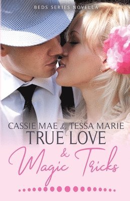 Theresa Paolo, Cassie Mae - True Love and Magic Tricks, Häftad