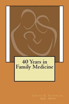 40 Years in Family Medicine 1