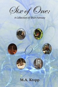 bokomslag Six of One: A Collection of Short Fantasy