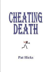 Cheating Death 1