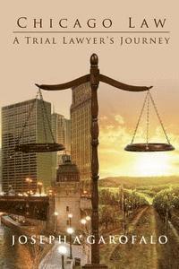 bokomslag Chicago Law: A Trial Lawyer's Journey