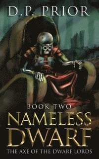 bokomslag Nameless Dwarf Book 2: The Axe of the Dwarf Lords
