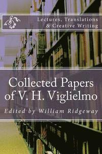 bokomslag Collected Papers of V. H. Viglielmo