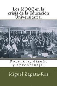 bokomslag Los MOOC en la crisis de la Educación Universitaria.: Docencia, diseño y aprendizaje.