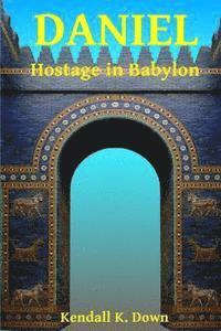 bokomslag Daniel - Hostage in Babylon