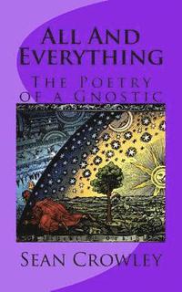 bokomslag All And Everything: The Poetry of a Gnostic