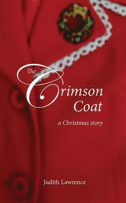 bokomslag The Crimson Coat: a Christmas story