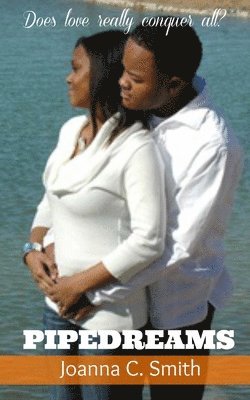 Joanna C. Smith - Pipedreams, Häftad