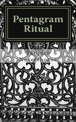 Tarquin Neverthorne - Pentagram Ritual: The Essential Skills of Magick, Häftad