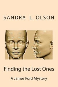 bokomslag Finding the Lost Ones: A James & Lacey Ford Mystery