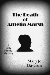 bokomslag The Death of Amelia Marsh