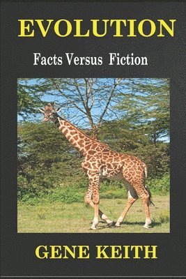 Evolution: Fact or Fiction 1