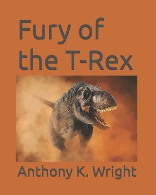 bokomslag Fury of the T-Rex