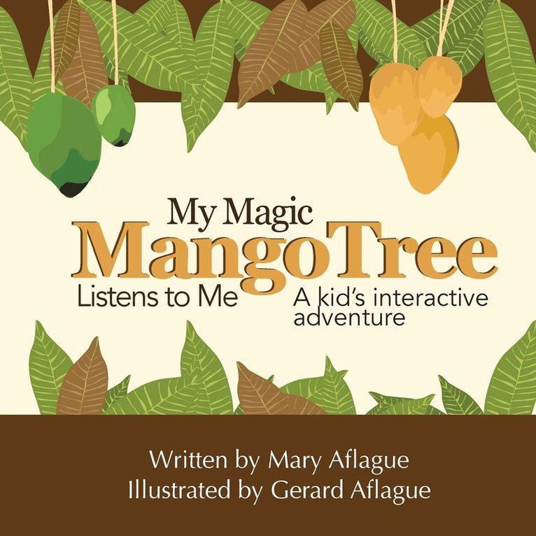 Mary Aflague - My Magic Mango Tree Listens to Me, Häftad. Tillgänglighet: Lägg i varukorg