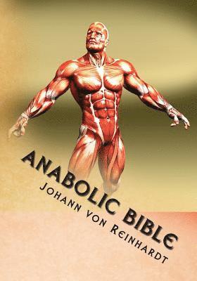 Anabolic Bible 1