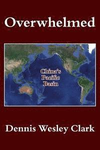 Overwhelmed: China's Pacific Basin 1