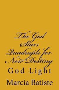 bokomslag The God Stars Quadruple for Now Destiny: God Light