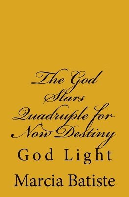 bokomslag The God Stars Quadruple for Now Destiny: God Light