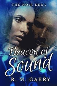 bokomslag Beacon of Sound: Book 1 of The Noir Dera