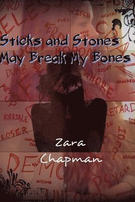 Sticks And Stones May Break Your Bones 1