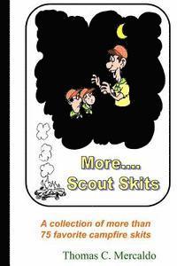 bokomslag More Scout Skits: A collection of more than 75 favorite campfire skits