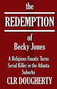 bokomslag The Redemption of Becky Jones