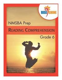 bokomslag Rise & Shine NMSBA Prep Grade 6 Reading Comprehension