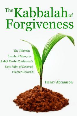 bokomslag The Kabbalah of Forgiveness