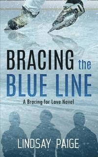 Bracing the Blue Line 1