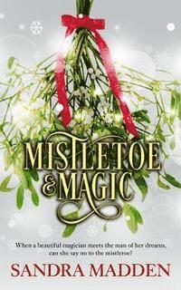 Sandra Madden - Mistletoe & Magic, Häftad