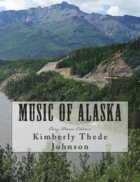 bokomslag Music of Alaska: Easy Piano Edition