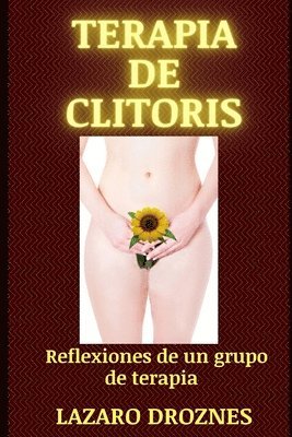 Lazaro Droznes - Terapia de Clitoris, Häftad