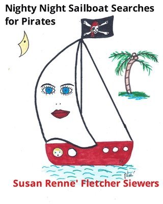 bokomslag Nighty Night Sailboat Searches for Pirates