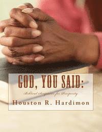Houston Ray Hardimon - God, You Said: Biblical Scriptures for Prosperity, Häftad