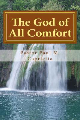 The God of All Comfort: Peace and Contentment 1