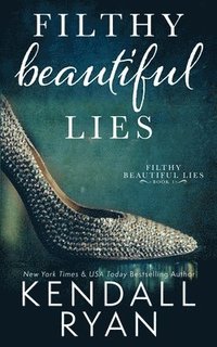 bokomslag Filthy Beautiful Lies