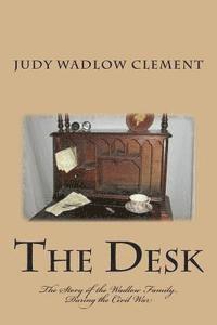 Judy Wadlow Clement - The Desk, Häftad