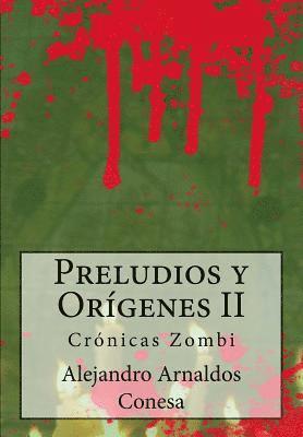 bokomslag Preludios y Orígenes II: Crónicas zombi