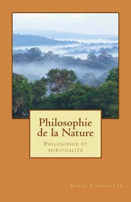 bokomslag Philosophie de la Nature: Philosophie et spiritualité