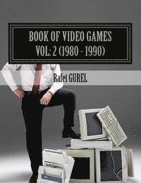 bokomslag Book of Video Games: 1980 - 1990