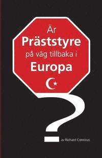 Richard Conricus - Är präststyre på väg tillbaka i Europa?, Häftad