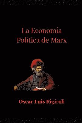 La economia politica de Marx 1