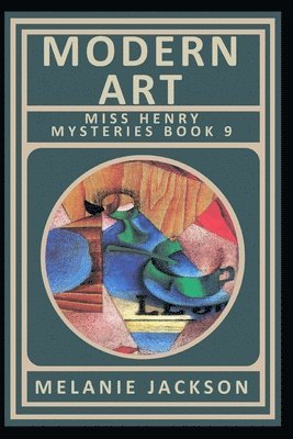 bokomslag Modern Art (Miss Henry Mystery Book 9)
