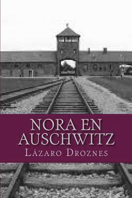 Nora en Auschwitz: La visita de la Cruz Roja al campo de concentración de Terezin en Junio de 1944 1