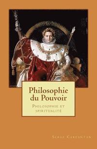 bokomslag Philosophie du pouvoir: Philosophie et spiritualite