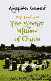 The Woolly Mittens of Chaos 1