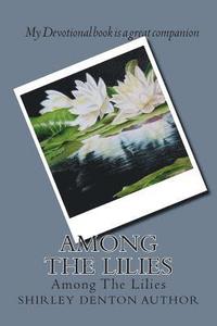 bokomslag Among The Lilies: Devotional