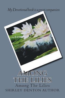 Among The Lilies: Devotional 1