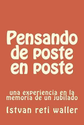 Pensando de poste en poste: una experiencia en la memoria de un jubilado 1